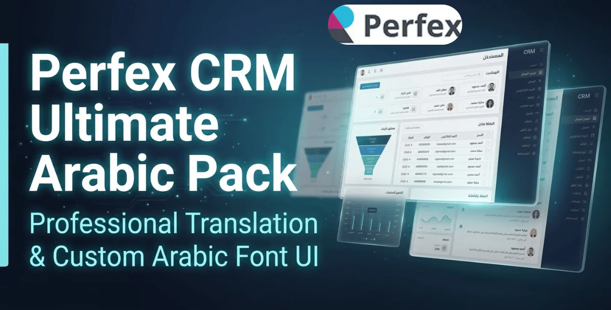 Perfex CRM Ultimate Arabic Pack: Professional Translation & Custom Arabic Font UI